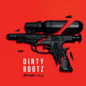 Pochette de l'album Broken Toy de Dirty bootz